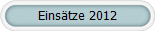 Einsätze 2012